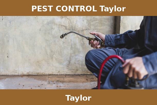 PEST CONTROL Taylor